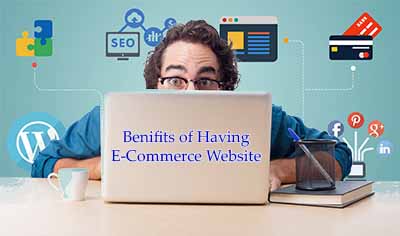 Benefits of having ecommerce website